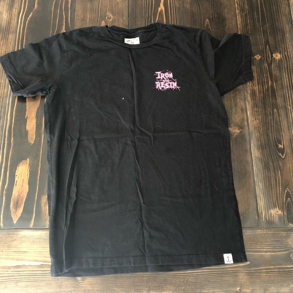 Iron and resin LOCALS ONLY. Tee